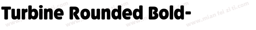Turbine Rounded Bold字体转换